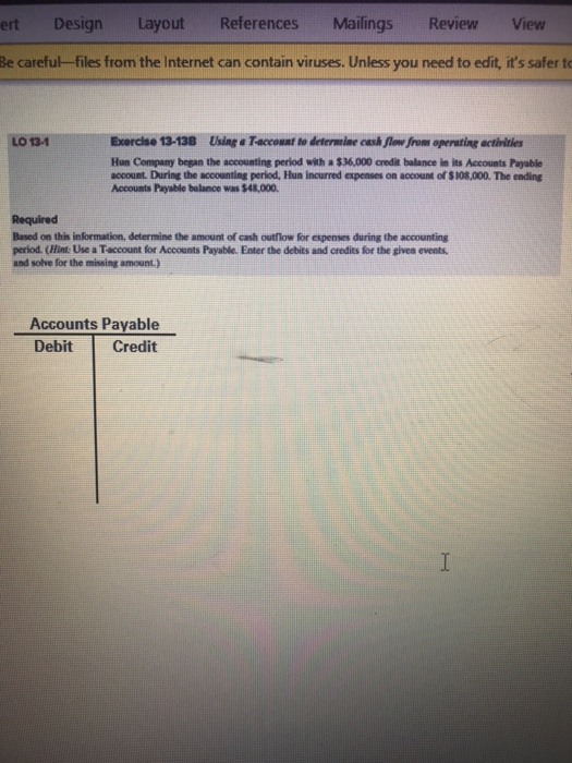 ert References Mailings Design Review View Layout Be careful-files from the Internet can contain viruses. Unless you need to