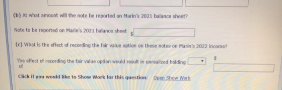 (b) At what amount will the note be reported on Marins 2021 balance sheet? Note to be reported on Marins 2021 balance sheet