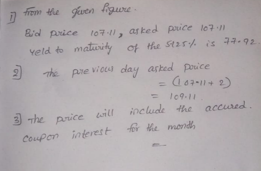 rom the guen guvre Biol price 107 , asked price lo? 2 The pie viy day astead Pouice - 41 = 109-11 3 The price will iclude the a Coupon interest or the mond