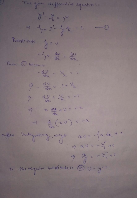 The given differential equation is y - 4 = y tyry jt t = 1. Pubstitute ah yv Then becomes 4. 7 7 an tu= ra (20) sus fa dexent