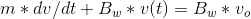 m * dv/dt + Bw* u(t) = Bw* v,
