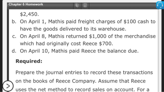 Chapter 6 Homework $2,450. b. On April 1, Mathis paid freight charges of $100 cash to have the goods delivered to its warehou
