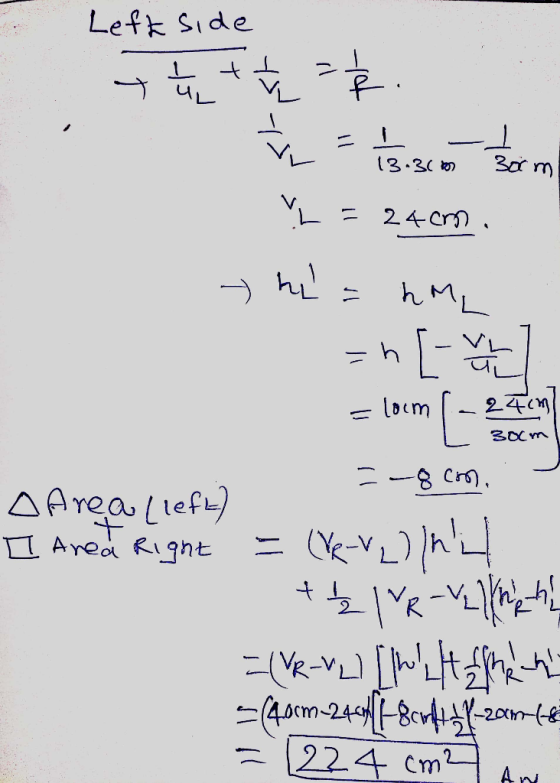 13.30 300 m Left side t th x = = 113.300 5 som YL = 24cm thes home =h[-\ = 24cm tam ocm =-8cm. . - A Areal left] I Area Righ