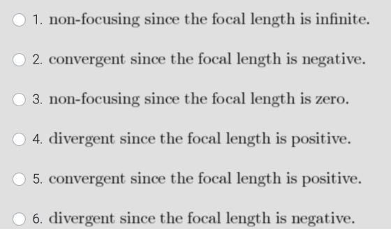 1. non-focusing since the focal length is infinite. 2. convergent since the focal length is negative. 3. non-focusing since t