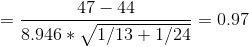 =\frac{47-44}{8.946*\sqrt{1/13+1/24}}=0.97