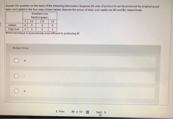 Answer the question on the basis of the following information: Suppose 30 units of product A can be produced by employing jus