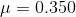 \mu =0.350