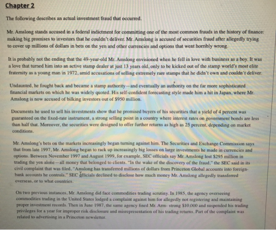 Chapter 2 The following describes an actual investment fraud that occurred. Mr. Amslong stands accused in a federal indictmen
