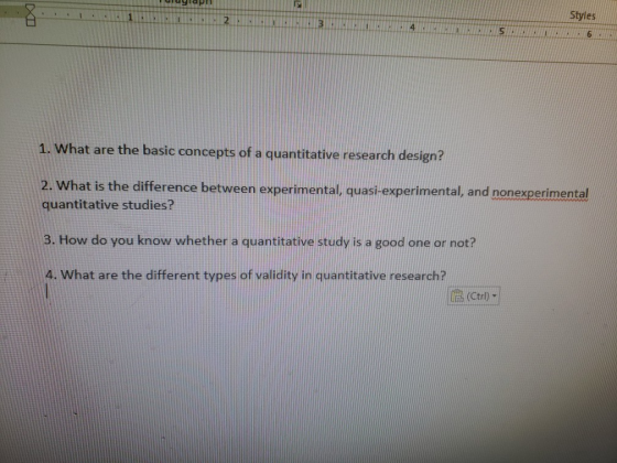 MC 5 | Styles 6 | 1. What are the basic concepts of a quantitative research design? 2. What is the difference between experim