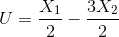 U=\frac{X_{1}}{2}-\frac{3X_{2}}{2}