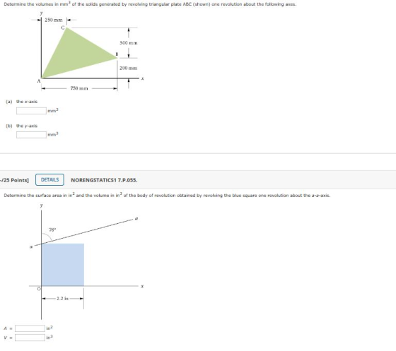 Determine the volumes in mm of the solids generated by revolving triangular plate ABC (shown) one revolution about the follow