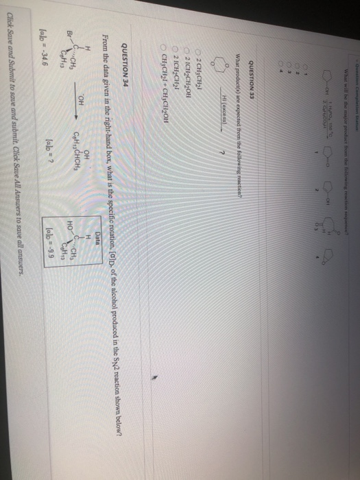 Question completion What will be the major product from the following reaction sequent OVE HD - C. OH 1 2 000 QUESTION 33 Wha