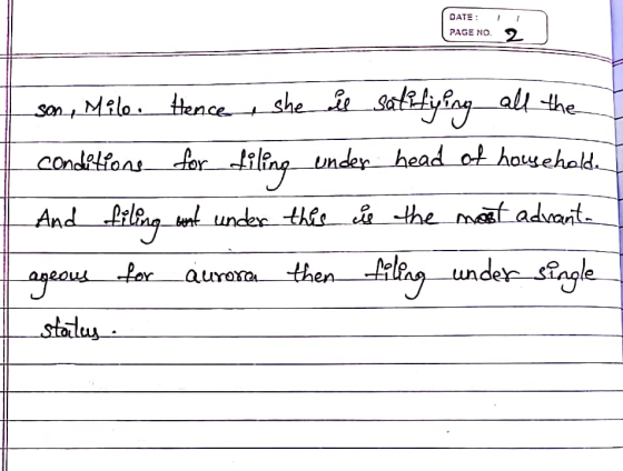 -son, Milo. Hence, she all salifying all the conditions for Hiling under head of household And filing and under this is the m