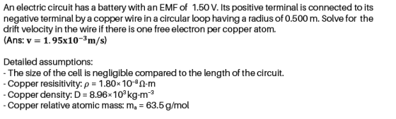 An electric circuit has a battery with an EMF of 1.50 V. Its positive terminal is connected to its negative terminal by a cop