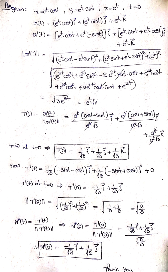 Aregiven: 1 x=etcost, y=et. sint , z=et, tzo Sict) = (etcost)? + et Sint)} + et Ã a (t) = [et.cost +et [-sint)] + [et sint +