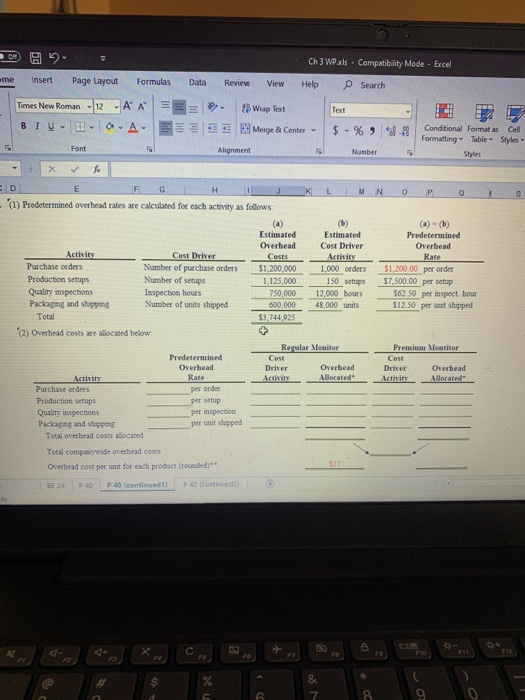 Ch 3 WP.xls - Compatibility Mode - Excel Search me Insert Page Layout Formulas Data Review View Help Times New Roman 12 - A A