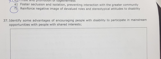 USL allu PIUMTULIUH Bf togetherness e) Foster seclusion and isolation, preventing interaction with the greater community f) R