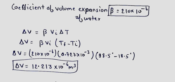 Coefficient al volume expansion B - expansion B = 210x 10-5 of water ß VIAT AVE B vi (Ts-Ti) AV = (210x10*)(0.44*X5) (98-5*-