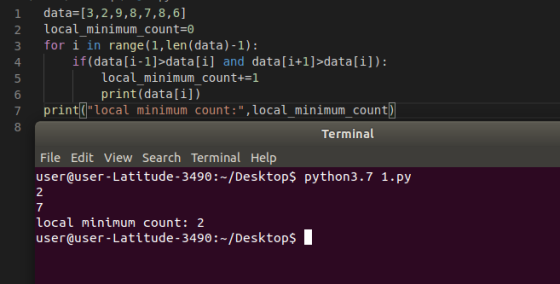 1 N 3 Ою No Ол в 7 8 data=(3,2,9,8,7,8,6] local_minimum_count=0 for i in range(1, len (data)-1): if(data[i-1]>data[i] and dat