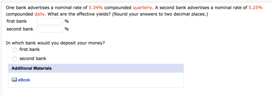 One bank advertises a nominal rate of 5.34% compounded quarterly. A second bank advertises a nominal rate of 5.25% compounded