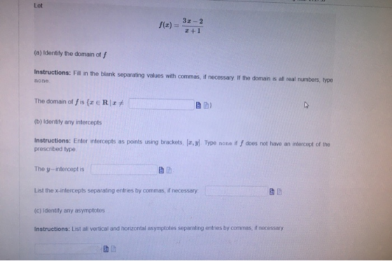 Let 31-2 2+1 (a) Identify the domain off Instructions: Fill in the blank separating values with commas, if necessary. If the
