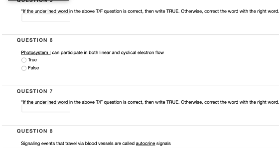 VOLUTION If the underlined word in the above T/F question is correct, then write TRUE. Otherwise, correct the word with the