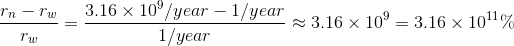 In -rw 3.16 x 10°/year – 1/year * = 3.16 x 10= 3.16 x 101% 1/year
