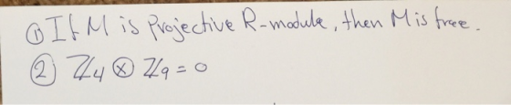 If M is Projective R-module, then Mis freee. I @ 740 7920