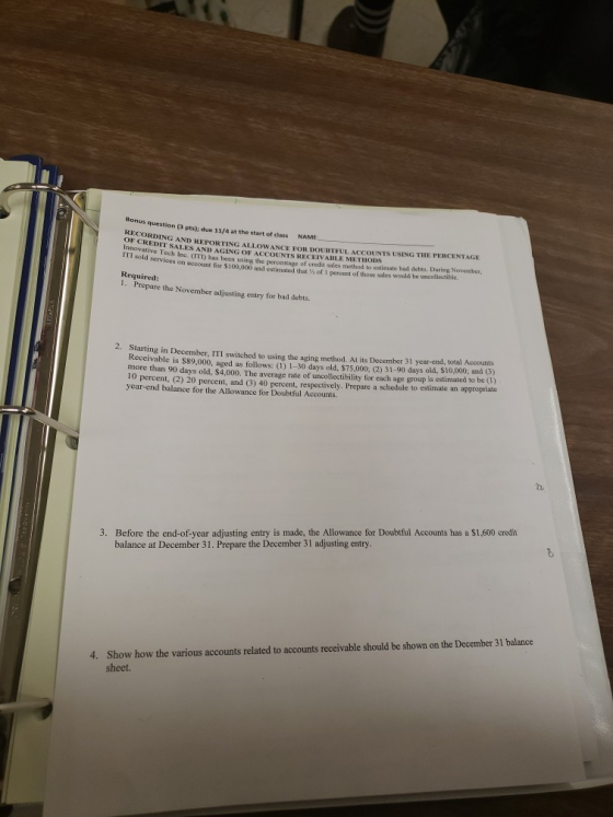 Bonus question (3 pts), dve 11/4 at the start of class NAME OF COSING AND REPORTING ALLOWANCE FOR DOUBTFUL ACCOUNTS USING THE