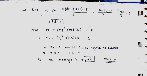 put K=1 » da 1x (6-1)(13-1) + 4.*12+1 49 7 7 → 10=7 Now MIE 8 (57) (mod 65) M2 = 91? (mod65) - 9 & > Mi=8 - H 1- In English