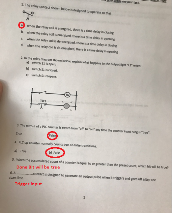 WILD rade on your test. must 1. The relay contact shown below is designed to operate so that when the relay coil is energized
