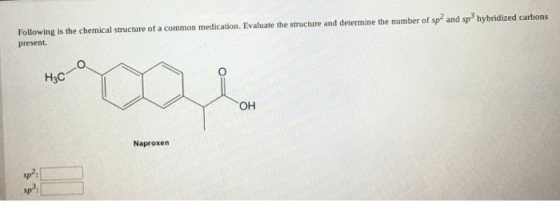 Following is the chemical structure of a common medication. Evaluate the structure and determine the number of sp2 and sp hyb