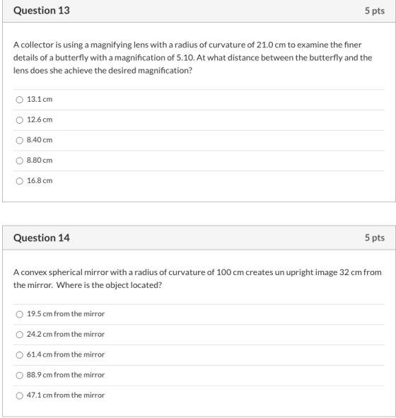 Question 13 5 pts A collector is using a magnifying lens with a radius of curvature of 21.0 cm to examine the finer details o
