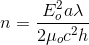 n=\frac{E_o^2a\lambda}{2\mu_oc^2h}