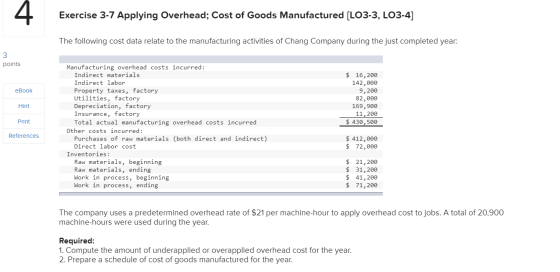 Exercise 3-7 Applying Overhead; Cost of Goods Manufactured (LO3-3, LO3-4] The following cost data relate to the manufacturing