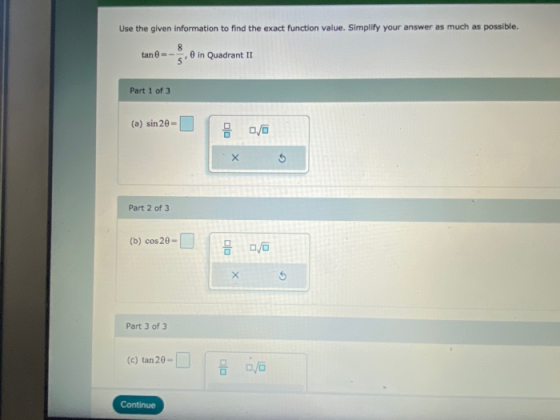 Use the given information to find the exact function value. Simplify your answer as much as possible. tane , in Quadrant II P