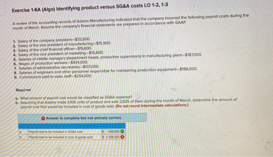 Exercise 1-6A (Algo) Identifying product versus SG&A costs LO 1-2, 1-3 A review of the accounting records of Adams Manufactur