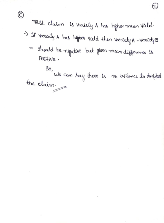 TEst clain s Vasriety A has higne mean yeld Vasecaty A has haghon yiold thun vaisty A -VeielB should be but grvern mmean dife
