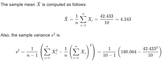 The sample mean X is computed as follows: * = x = 42,439 – 4,25 Also, the sample variance s2 is -= (3x- : (*)) - 1–(1800 ,)