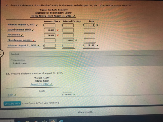 b2. Prepare a statement of stockholders equity for the month ended August 31, 2017. If an amount is zero, enter o. Organic