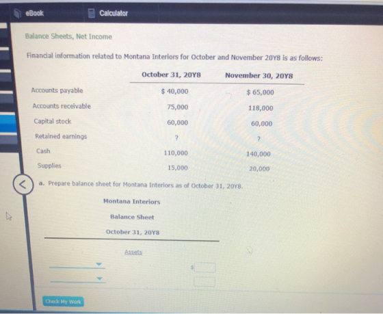 eBook Calculator Balance Sheets, Net Income Financial information related to Montana Interiors for October and November 20Y8