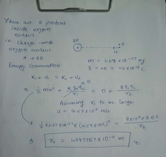 insidle oxygem nuceus change naide Se Ch a ナe oyyaun nuulus ㄩ う -+ 8e Enenay Condervation mu? 2121 Assuming t, be lange u = 4:59 x1 D 5 mls. -2 7 2 Lt