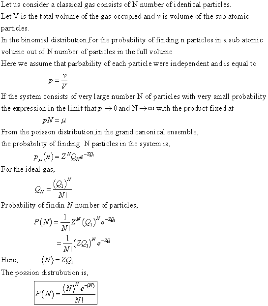 Let us consider a classical gas consists of N number of identi cal particles Let V is the total volume of the gas occupied an