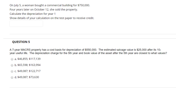 On July 5, a woman bought a commercial building for $750,000. Four years later on October 12, she sold the property. Calculat