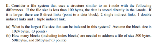 Consider a file system that uses a structure simil