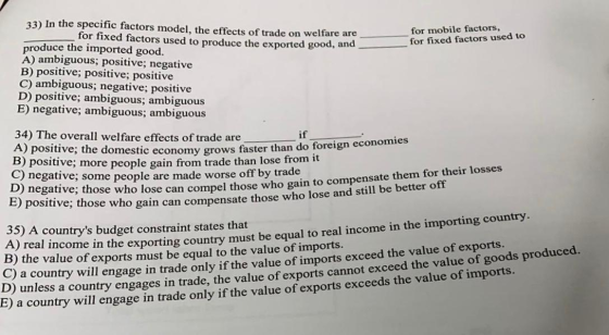 for mobile factors, for fixed factors used to 33) In the specific factors model, the effects of trade on welfare are for fixe