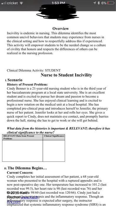 ll cricket 1:53 PM 6% Overview Incivility is endemic in nursing. This dilemma identifies the most common uncivil behaviors th