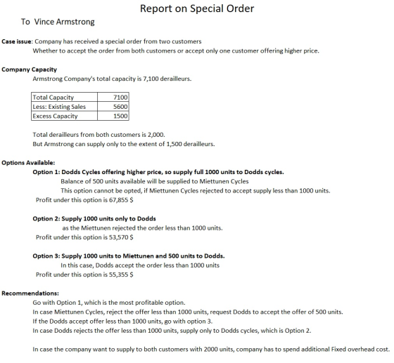 Report on Special Order To Vince Armstrong Case issue: Company has received a special order from two customers Whether to acc