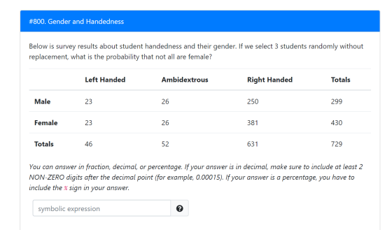 #800. Gender and Handedness Below is survey results about student handedness and their gender. If we select 3 students random