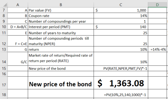 с D $ oc 1,000 14% 1 9 $ 140 25 A B 7 A Par value (FV) B Coupon rate 9 C Number of compoundings per year 10 D = AxB/C Interes